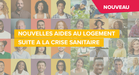Nouvelles aides logement - Covid Action Logement
